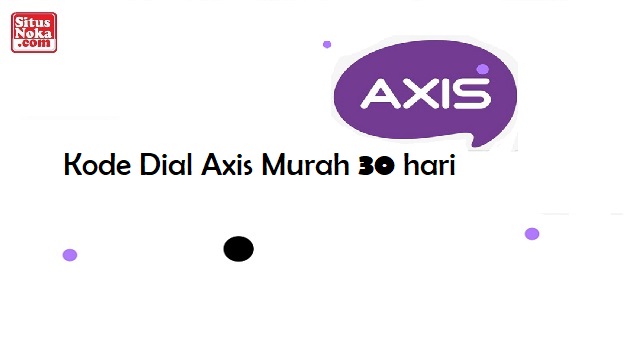 Kode dial Axis murah 30 hari