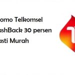 Promo Telkomsel CashBack 30 persen