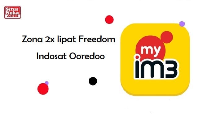 Zona 2x lipat Freedom Indosat Ooredoo