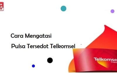 Cara Mengatasi Pulsa Tersedot Telkomsel 2024 4.7 (189)