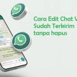 Cara Edit Chat WA sudah terkirim
