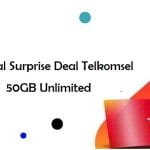 Jadwal Surprise Deal Telkomsel 50GB Unlimited