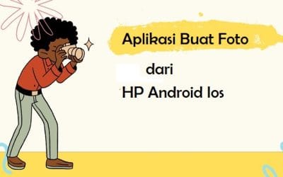 Aplikasi Buat Foto dari HP Android Ios 0 (0)