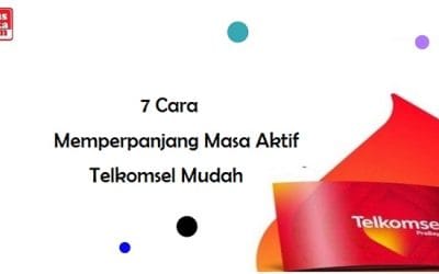 7 Cara Memperpanjang Masa Aktif Telkomsel Mudah 4.8 (45)