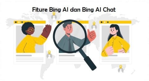 Fiture Bing AI dan Bing AI Chat