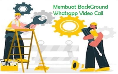 Membuat BackGround Whatsapp Video Call 4.8 (69)