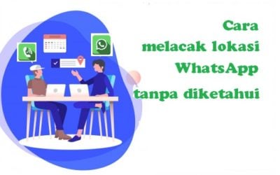 Cara melacak lokasi whatsapp tanpa diketahui 4.7 (76)