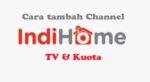 Channel Indihome TV dan kuota