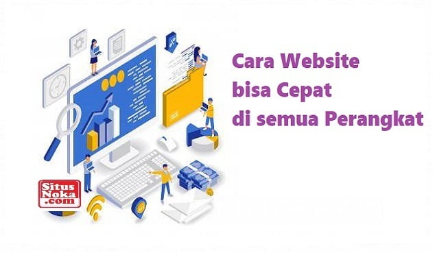 Cara Website bisa Cepat di semua Perangkat