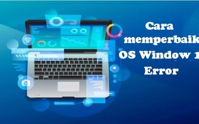 Cara memperbaiki OS Window 10 Error 4.6 (146)